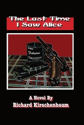 Last Time I Saw Alice