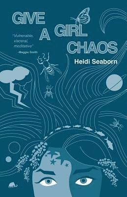 Heidi Seaborn - Give a Girl Chaos, Häftad. Tillgänglighet: Lägg i varukorg