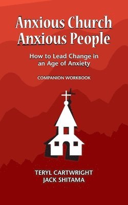 Anxious Church, Anxious People Companion Workbook 1
