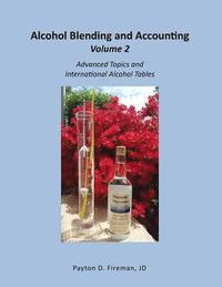 bokomslag Alcohol Blending and Accounting Volulme 2: Advanced Topics and International Alcohol Tables