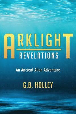 Arklight Revelations