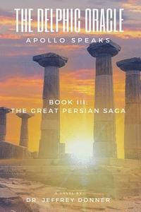 bokomslag The Delphic Oracle: Apollo Speaks