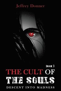 bokomslag The Cult of the Souls