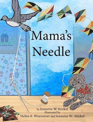 Mama's Needle 1