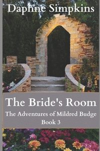 bokomslag The Bride's Room: The Adventures of Mildred Budge (Book 3)