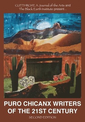 Sandra Cisneros, Lorna Dee Cervantes, Rosemary Catacalos - Puro Chicanx Writers of the 21st Century, Häftad