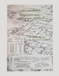 bokomslag A Home Remembered: The Story of North Boulevard Homes 1937-2017