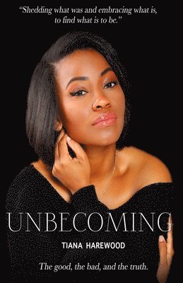 Unbecoming