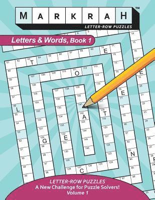 bokomslag MARKRAH LETTER-ROW PUZZLES Letters & Words, Book 1