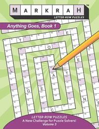 bokomslag MARKRAH LETTER-ROW PUZZLES Anything Goes, Book 1