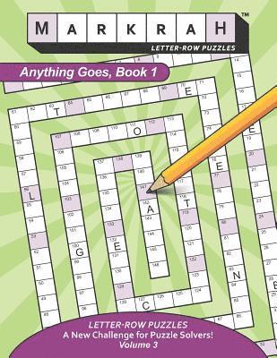 MARKRAH LETTER-ROW PUZZLES Anything Goes, Book 1
