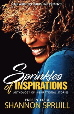 bokomslag Sprinkles of Inspirations: Anthology of Inspirational Stories