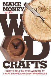 bokomslag Make Money with Wood Crafts