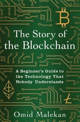O Malekan, Omid Malekan - Story of the Blockchain, Häftad