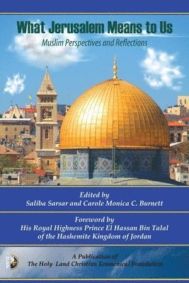 Saliba G Sarsar, Carole C Burnett, Saliba G. Sarsar, Carole C. Burnett, G Sarsar, Saliba, C. Burnett, Carole - What Jerusalem Means to US, Häftad
