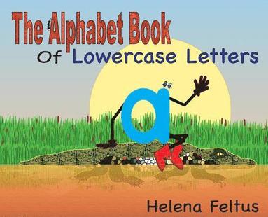 bokomslag The Alphabet Book of Lowercase Letters