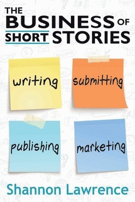 bokomslag The Business of Short Stories