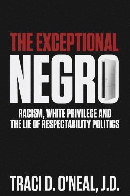 Traci D O'Neal, Traci D. O'Neal - Exceptional Negro, Häftad