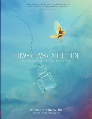 bokomslag Power Over Addiction: A Harm Reduction Workbook for Changing Your Relationship with Drugs