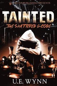 bokomslag Tainted: The Shattered G-Code