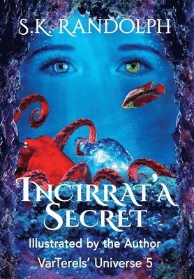 Incirrata Secret 1