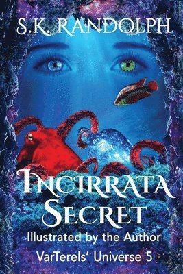 Incirrata Secret 1