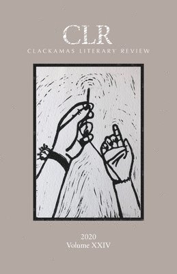 Clackamas Literary Review XXIV 1