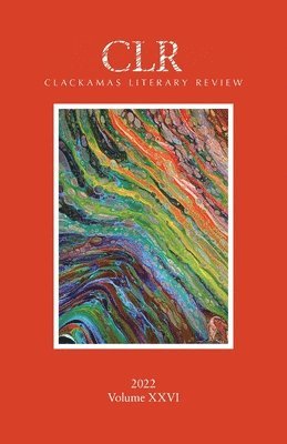 Clackamas Literary Review XXVI 1