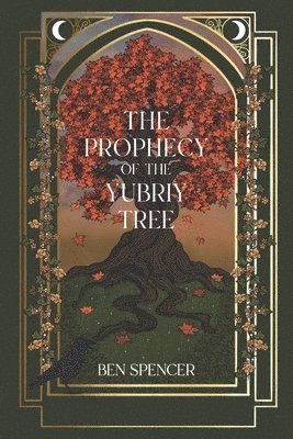 bokomslag The Prophecy of the Yubriy Tree