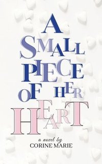 bokomslag Small Piece Of Her Heart