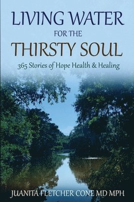 Living Water for the Thirsty Soul 1