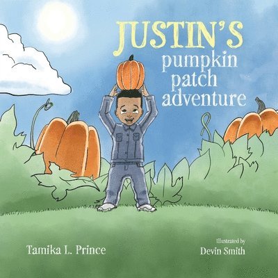 Justin's Pumpkin Patch Adventure 1