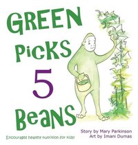 bokomslag Green Picks 5 Beans: Encourages Healthy Nutrition for Kids
