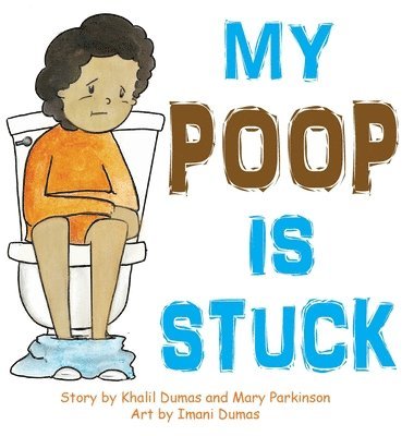 bokomslag My Poop Is Stuck