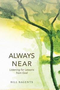 bokomslag Always Near: Listening for Lessons from God