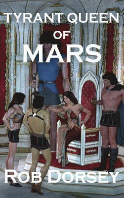 Tyrant Queen of Mars