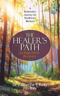 bokomslag The Healer's Path to Post-COVID Recovery