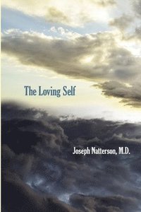 bokomslag The Loving Self