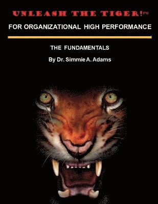 Unleash the Tiger! For Organizational High Performance