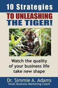 bokomslag Ten Strategies to Unleashing the Tiger?