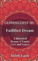 Safieh Laaly - Guiding Love III, Häftad. Tillgänglighet: Lägg i varukorg