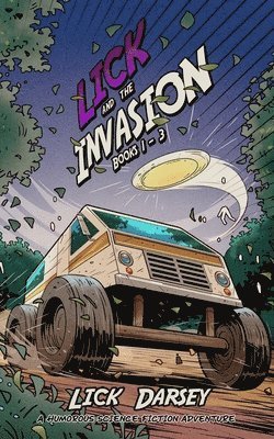 Lick and the Invasion 1