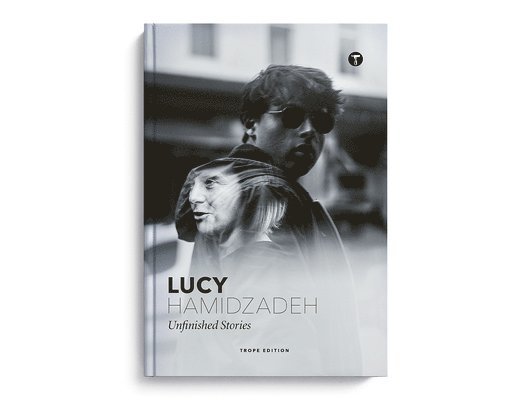 Lucy Hamidzadeh: Unfinished Stories 1