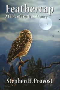 bokomslag Feathercap: A Fable of Truth and Fancy