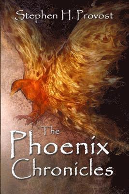 Stephen H. Provost - The Phoenix Chronicles, Häftad