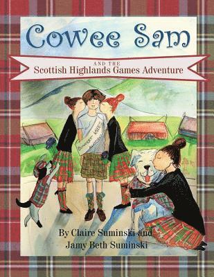 bokomslag Cowee Sam and The Scottish Highlands Games Adventure