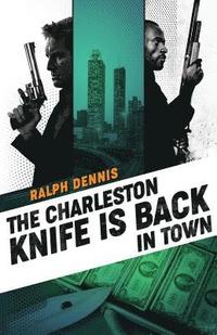 bokomslag The Charleston Knife is Back in Town