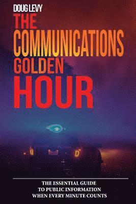 The Communications Golden Hour 1