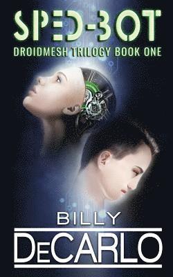 bokomslag Sped-Bot: DroidMesh Trilogy Book 1