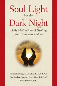 bokomslag Soul Light for the Dark Night: Daily Meditations of Healing from Trauma and Abuse